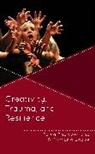 S Victoria Jaque, S. Victoria Jaque, Paula Thomson, Paula Jaque Thomson, Thomson Paula - Creativity, Trauma, and Resilience