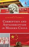 Qiang Li Fang, Qiang Fang, Xiaobing Li, Li Xiaobing - Corruption and Anticorruption in Modern China