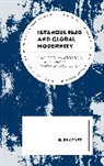 E. Khayyat - Istanbul 1940 and Global Modernity