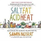 Samin Nosrat - Salt, Fat, Acid, Heat: Mastering the Elements of Good Cooking (Hörbuch)
