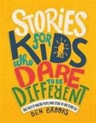 Ben Brooks, Ben/ Wintor Brooks, Quinton Winter, Quinton Wintor - Stories for Kids Who Dare to Be Different
