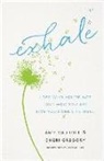 Amy Carroll, Amy/ Gregory Carroll, Cheri Gregory, Kathi Lipp - Exhale