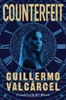 Guillermo Valcarcel, Guillermo Valcárcel - Counterfeit