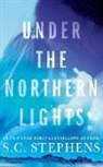 S. C. Stephens - Under the Northern Lights