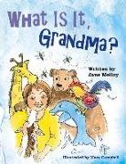 Jane Melloy, Mary Campbell - What Is It, Grandma?: Volume 1