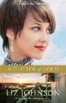 Liz Johnson - A Glitter of Gold