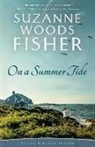 Suzanne Woods Fisher - On a Summer Tide