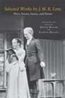 J M R Lenz, J. M. R. Lenz, Martin Wagner, Martin (Author) Wagner, Ellwood Wiggins, Ellwood (Contributor) Wiggins... - Selected Works by J. M. R. Lenz