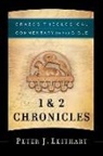 Peter J Leithart, Peter J. Leithart, Robert Jenson, Ephraim Radner, R R Reno, R. Reno... - 1 & 2 Chronicles