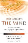 Aihan Kuhn, Catherine Kurosu - True Wellness the Mind