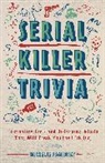 Michelle Kaminsky - Serial Killer Trivia