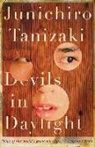 Junichiro Tanizaki - Devils in Daylight