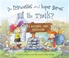 Carmela Lavigna Coyle, Mike Gordon - Do Princesses and Super Heroes Hit the Trails?