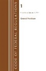Office Of The Federal Register (U S, Office Of The Federal Register (U S ), Office Of The Federal Register (U.S.), Office of the Federal Register U. S. (COR) - Code of Federal Regulations, Title 01 General Provisions, Revised As