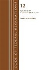 Office Of The Federal Register (U S, Office of the Federal Register (U S ), Office Of The Federal Register (U.S.) - Code of Federal Regulations, Title 12 Banks and Banking 200 219,