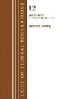Office Of The Federal Register (U S, Office of the Federal Register (U S ), Office Of The Federal Register (U.S.) - Code of Federal Regulations, Title 12 Banks and Banking 347 599,