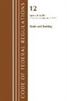 Office Of The Federal Register (U S, Office of the Federal Register (U S ), Office Of The Federal Register (U.S.) - Code of Federal Regulations, Title 12 Banks and Banking 600 899,