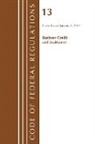 Office Of The Federal Register (U S, Office of the Federal Register (U S ), Office Of The Federal Register (U.S.) - Code of Federal Regulations, Title 13 Business Credit and