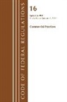 Office Of The Federal Register (U S, Office of the Federal Register (U S ), Office Of The Federal Register (U.S.) - Code of Federal Regulations, Title 16 Commercial Practices 0 999,