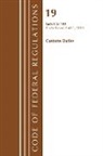 Office Of The Federal Register (U S, Office of the Federal Register (U S ), Office Of The Federal Register (U.S.) - Code of Federal Regulations, Title 19 Customs Duties 0 140, Revised
