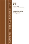 Office Of The Federal Register (U S, Office of the Federal Register (U S ), Office Of The Federal Register (U.S.) - Code of Federal Regulations, Title 24 Housing and Urban Development