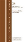 Office Of The Federal Register (U S, Office of the Federal Register (U S ), Office Of The Federal Register (U.S.) - Code of Federal Regulations, Title 24 Housing and Urban Development