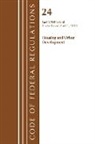 Office Of The Federal Register (U S, Office of the Federal Register (U S ), Office Of The Federal Register (U.S.) - Code of Federal Regulations, Title 24 Housing and Urban Development