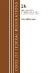 Office Of The Federal Register (U S, Office Of The Federal Register (U S ), Office Of The Federal Register (U.S.) - Code of Federal Regulations, Title 26 Internal Revenue 1.501 1.640,