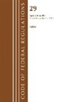 Office Of The Federal Register (U S, Office Of The Federal Register (U S ), Office Of The Federal Register (U.S.) - Code of Federal Regulations, Title 29 Labor;osha 500 899, Revised As
