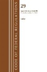 Office Of The Federal Register (U S, Office of the Federal Register (U S ), Office Of The Federal Register (U.S.) - Code of Federal Regulations, Title 29 Labor;osha 1900 1910.999,