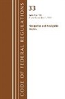 Office Of The Federal Register (U S, Office of the Federal Register (U S ), Office Of The Federal Register (U.S.) - Code of Federal Regulations, Title 33 Navigation and Navigable