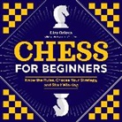 Yelizaveta Orlova - Chess for Beginners