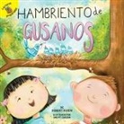Rosen, Jonathan Rosen, Robert Rosen, Curzon, Brett Curzon - Hambriento de Gusanos