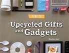 Suen, Anastasia Suen - Upcycled Gifts and Gadgets