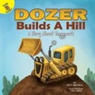 Duffield, Katy Duffield, Joseph, John Joseph - Dozer Builds a Hill