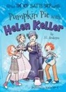 ANDERSON, J L Anderson, J. L. Anderson, Wood, Katie Wood - Pumpkin Pie with Helen Keller