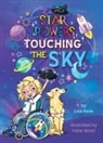 Rose, Lisa Rose, Wood, Katie Wood - Touching the Sky