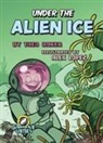 BAKER, Theo Baker, Lopez, Alex Lopez - Under the Alien Ice
