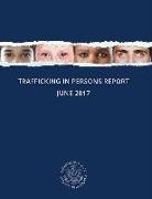Office of the Undersecretary for Civilia, Office of the Undersecretary for Civilian Security Democracy and Human Ri, Department of State (U S, Department of State (U S ) - Trafficking in Persons Report 2017