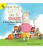 Riley, Elliot Riley, Willmore, Alex Willmore - Lala Does (Not) Like to Share