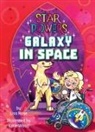 Rose, Lisa Rose, Wood, Katie Wood - Galaxy in Space