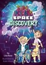 Rose, Lisa Rose, Wood, Katie Wood - Space Discovery