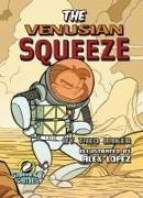Baker, Theo Baker, Lopez, Alex Lopez - The Venusian Squeeze