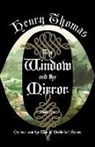 Henry Thomas - The Window and the Mirror