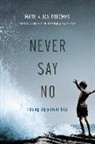 Jan Foreman, Mark Foreman, Professor Mark Foreman - Never Say No