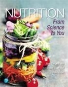 Joan Blake, Joan Salge Blake, Kathy Munoz, Kathy D. Munoz, Stella Volpe - Nutrition: From Science to You