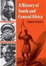 Derek Wilson - A History of South and Central Africa