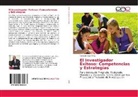 Arnoldo Claret Véliz - El Investigador Exitoso: Competencias y Estrategias
