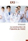 Rosali Grela Canabal, Rosalia Grela Canabal, Nicky Parisod-Mailhe - La construction de l'identité de l'ASSC