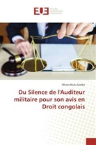 Olivier Nkulu Samba - Du Silence de l'Auditeur militaire pour son avis en Droit congolais